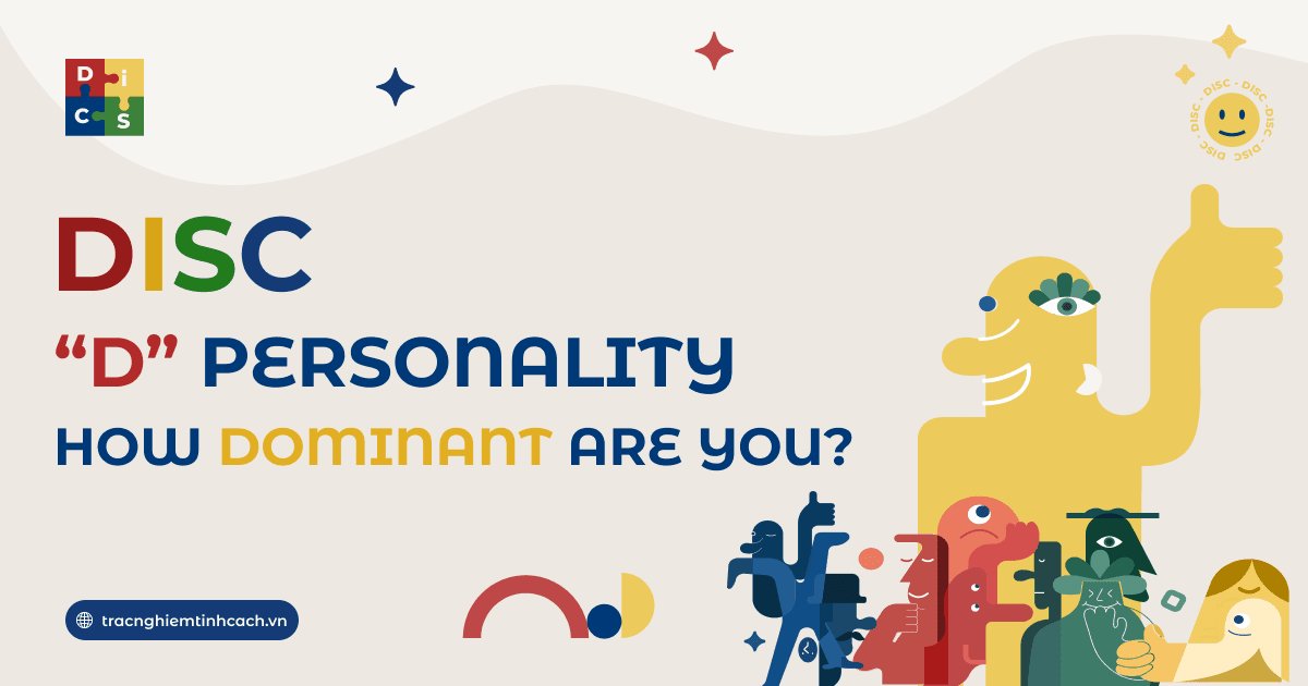 DiSC Test D Personality: How Dominant Are You in 2025?