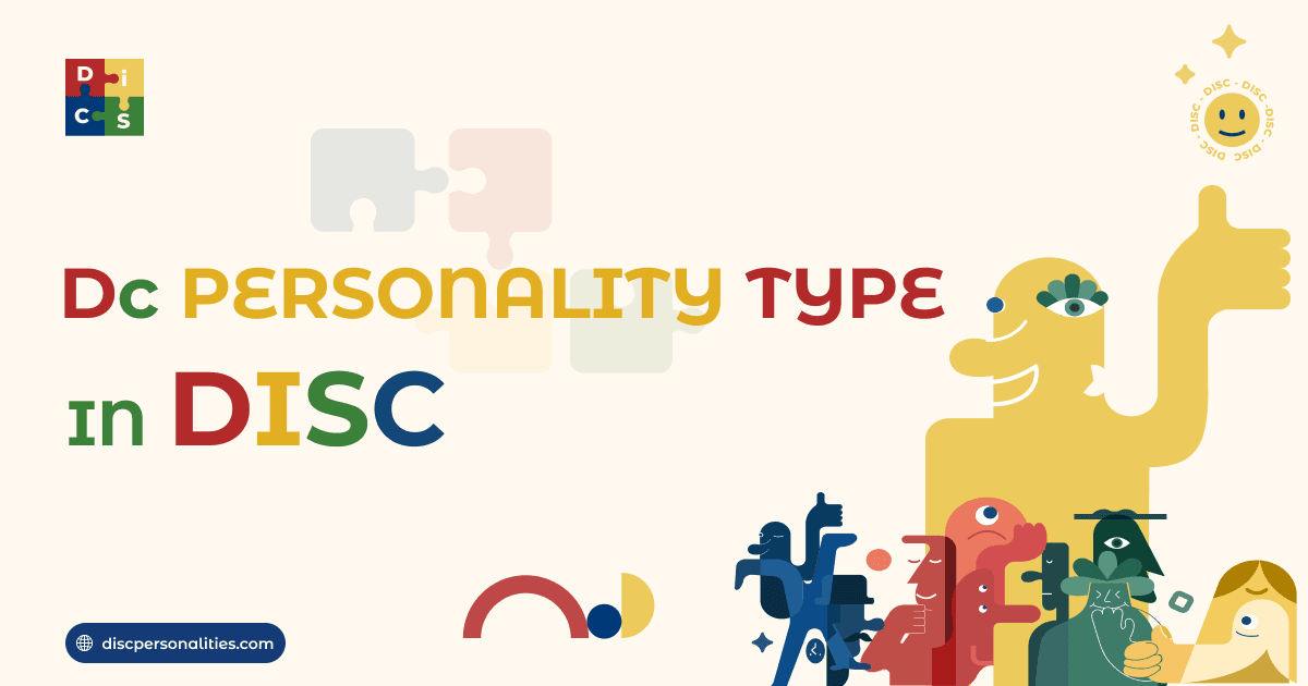 Understanding the DC Personality Type: Traits, Strengths, and Challenges