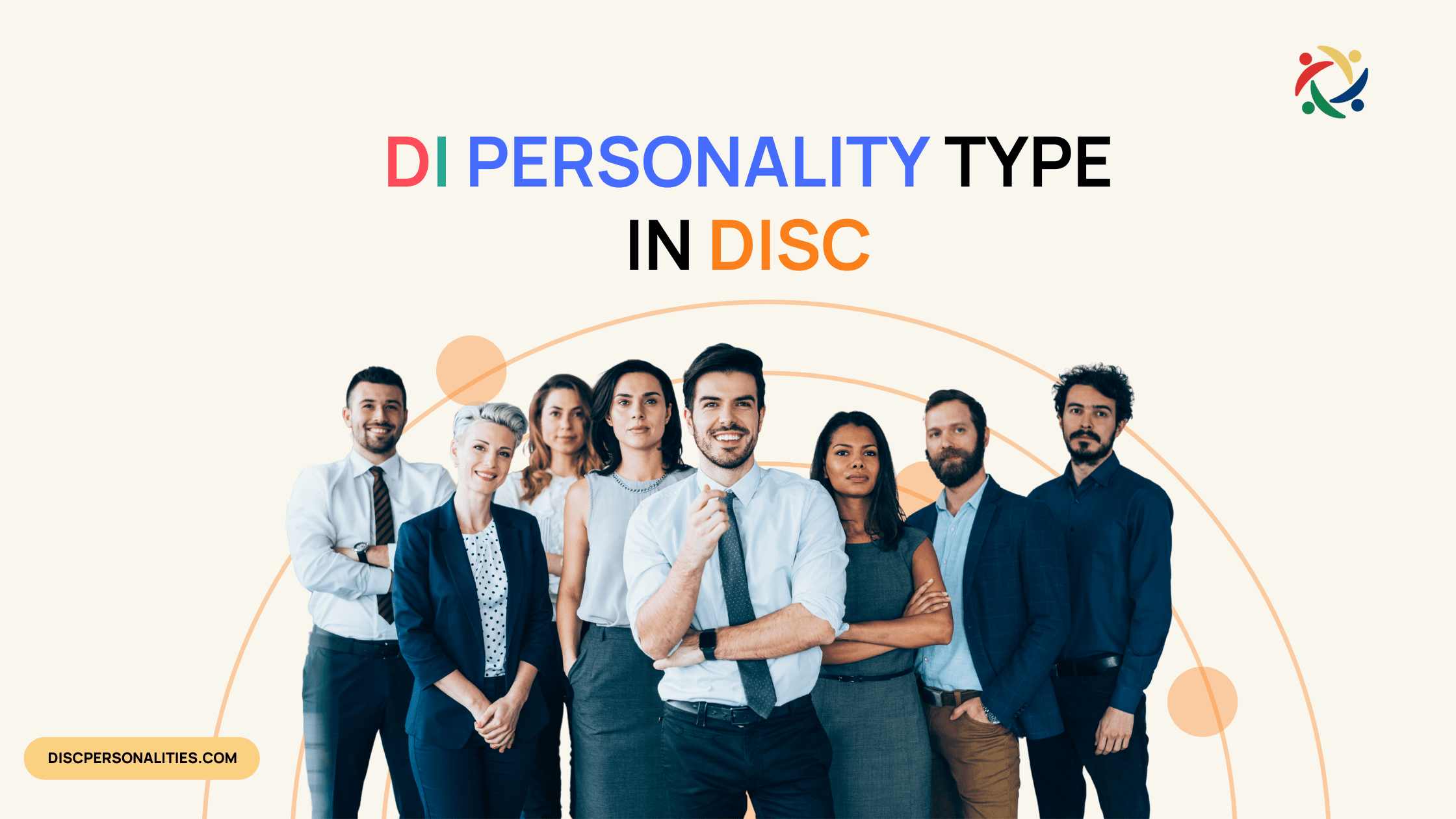 The DI Personality Type Explained: Strengths, Weaknesses & Work Styles